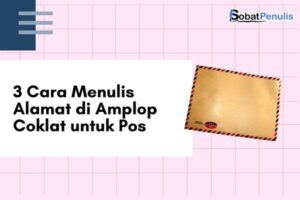 cara menulis alamat di amplop coklat untuk pos