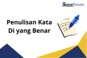 Penulisan Kata Di yang Benar