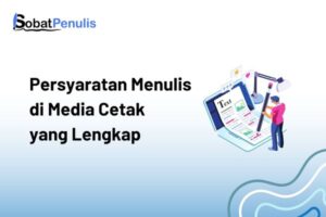 persyaratan menulis di media cetak