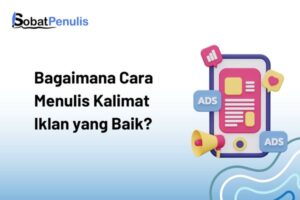 bagaimana cara menulis kalimat iklan yang baik